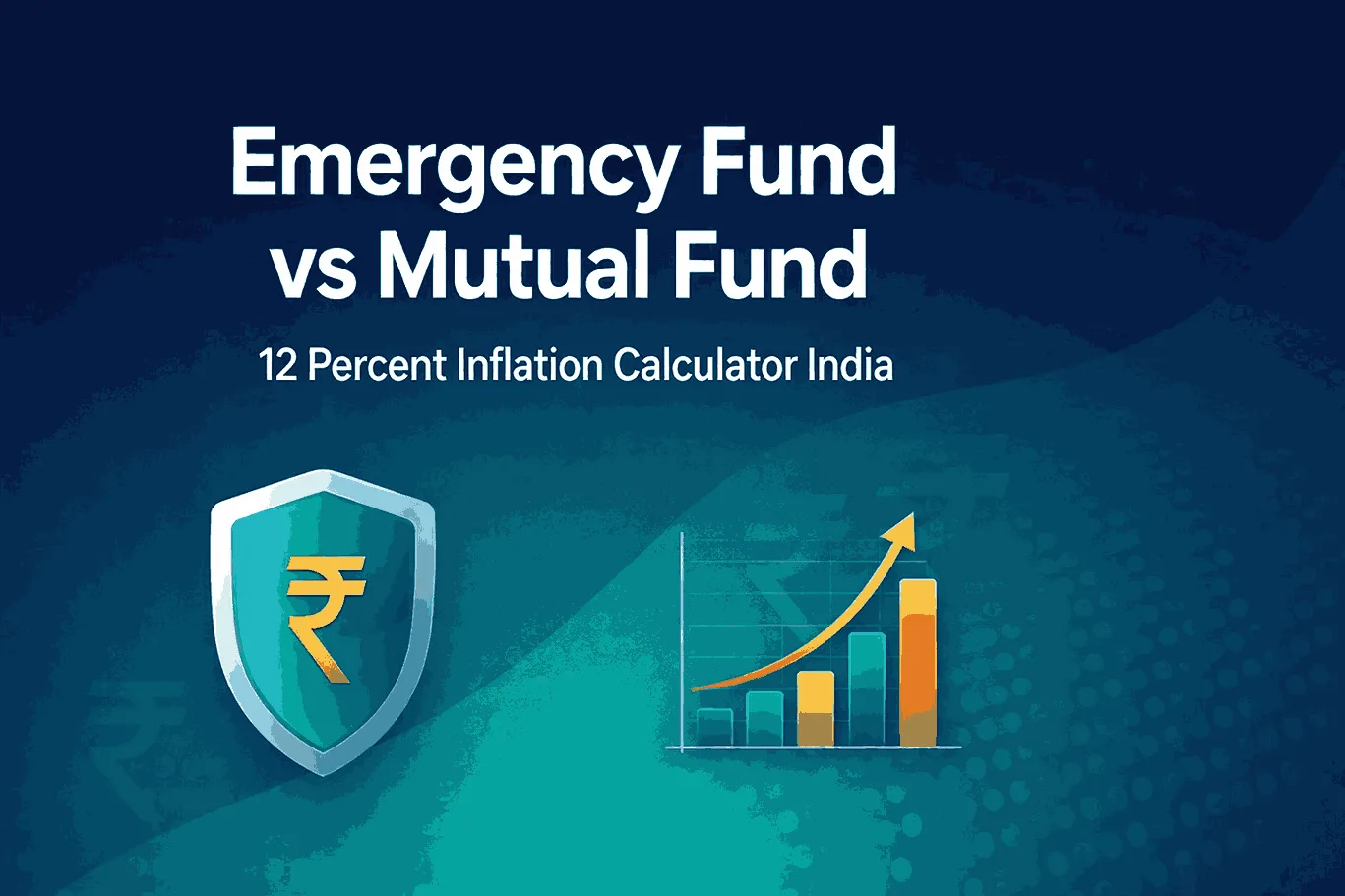 emergency fund vs mutual fund 12 percent inflation calculator india